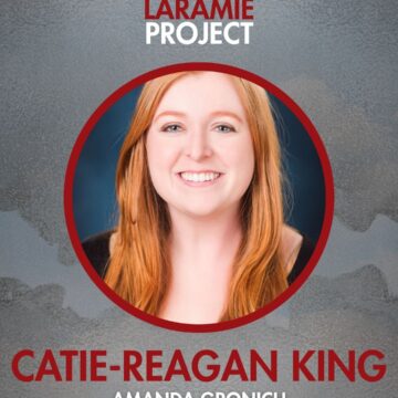 The Laramie Project Interview – Catie-Reagan King